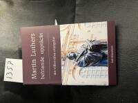 Martin Luthers befriande uppt&auml;ckt