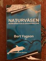 Naturv&auml;sen : reinkarnation och gr&auml;nsv&auml;rldar