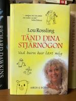 T&auml;nd dina stj&auml;rn&ouml;gon : vad barn har l&auml;rt mig