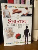 Shiatsu - En steg-f&ouml;r-steg guide