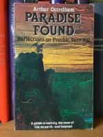 Paradise Found - Reflections on Psychic Survival