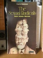 The Sexual Radicals - Reich Roheim Marcuse
