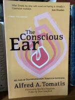 The Conscious Ear - My Life of Transformation Trough Listening
