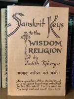 Sanskrit Keys to the Wisdom Religion