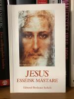 Jesus &ndash; ess&eacute;isk m&auml;stare : en omv&auml;rdering med anledning av d&ouml;