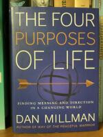 The four purposes of life - finding meaning and direction in a changing world