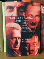 Trollkarlarnas tid : filosofins stora &aring;rtionde 1919&ndash;1929 - Walter Benjamin, Ernst Cassirer, Martin Heidegger, Ludwig Wittgenstein