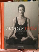 Migr&auml;nyoga : bli fri fr&aring;n huvudv&auml;rk med yoga & ayurveda Ou 2012