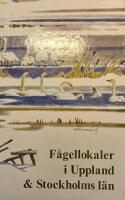 F&aring;gellokaler i Uppland och Stockholms l&auml;n
