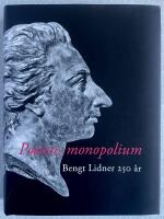 Poetens monopolium : Bengt Lidner 250 &aring;r