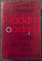 N&aring;dens oordning : studier i Lars Ahlins roman Fromma mord