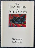 Fr&aring;n tradition till apokalyps : historieskrivning och civilisationskritik i det moderna Europa