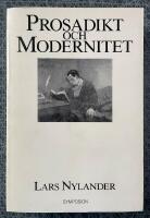 Prosadikt och modernitet : prosadikt som gr&auml;nsf&ouml;reteelse i europeisk litteratur, med s&auml;rskild inriktning p&aring; Skandinavien 1880-1910