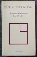 Motivutveckling : en antologi med 14 ungerska ber&auml;ttelser fr&aring;n 80-talet