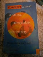 Kompetensbaserad rekrytering, intervjuteknik och testning