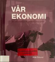 V&aring;r ekonomi : en introduktion till samh&auml;llsekonomin