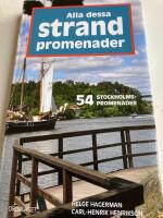 Alla dessa strandpromenader : 54 stockholmspromenader