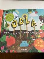 Odla : familjens guide till att odla b&auml;r och gr&ouml;nsaker