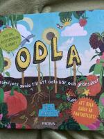 Odla : familjens guide till att odla b&auml;r och gr&ouml;nsaker