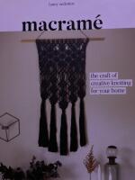 Macram&eacute;: The Craft of Creative Knotting for Your Home