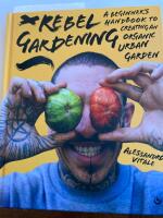Rebel Gardening