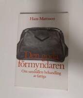 Den goda f&ouml;rmyndaren, om samh&auml;llets behandling av fattiga