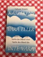 K&auml;rlekens vara eller inte vara