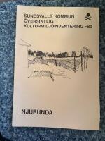Sundsvalls kommun/&Ouml;versiktlig kulturmilj&ouml;inventering -83/Njurunda