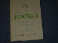 Livet p&aring; jorden : att f&ouml;rst&aring; vilka vi &auml;r, hur vi hamnade h&auml;r och vad som v&auml;ntar oss