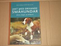 Jakt med drivande sm&aring;hund
