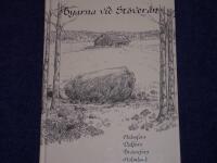 Byarna vid St&ouml;ver&aring;n : Holmfors, Dalfors, Br&auml;nnfors, Holmlund