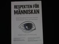 Respekten f&ouml;r m&auml;nniskan . innan framg&aring;ng med Lean kommer f&ouml;r&auml;ndring av synen p&aring; m&auml;nniskan