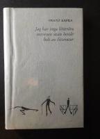Jag har inga litter&auml;ra intressen utan best&aring;r helt av litteratur : brev februari 1913-februari 1914 : samlade skrifter