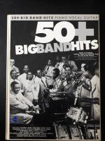 50 + big band hits - [over 50 famous songs from the golden age of big band music