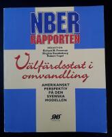 V&auml;lf&auml;rdsstat i omvandling : NBER-rapporten : amerikanskt perspektiv p&aring; den svenska modellen