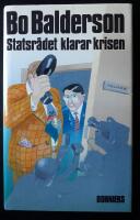 Statsr&aring;det klarar krisen : detektivroman