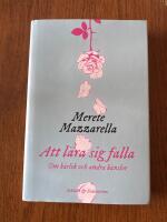 Att l&auml;ra sig falla : Om k&auml;rlek och andra k&auml;nslor