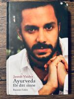 Ayurveda f&ouml;r ditt sinne