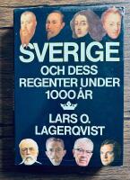Sverige och dess regenter under 1000 &aring;r