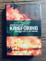 Krigf&ouml;ring - fr&aring;n Austerlitz till Bagdad