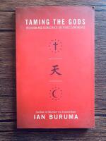 Taming the Gods - Religion and Democracy on Three Continents