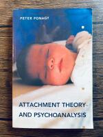Attachment theory and psychoanalysis 