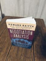 Negotiation analysis : the science and art of collaborative decision making