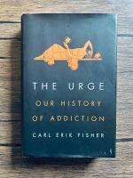 The urge - our history of addiction