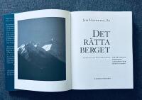Det r&auml;tta berget : vad &auml;r verklig framg&aring;ng? : l&auml;rdomar fr&aring;n Mount Everest