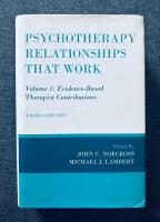 Psychotherapy relationships that work: Volume 1: Evidence-Based Therapist Contributions