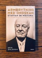 Armbrytning med ondskan : Staffan de Mistura: Ett liv med krig och konfliktl&ouml;sning