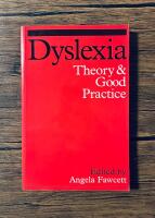 Dyslexia : theory and good practice