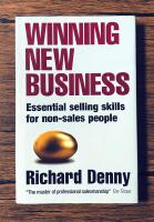 Winning New Business: Essential selling skills for non-sales people