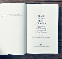 Peace in the midst of wars : Preventing and managing international ethnic conflicts